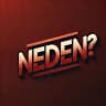 NEDEN ?