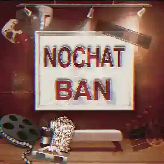 💎 ɴᴏᴄʜᴀᴛ Ban | فیلم ممنوعه ⛔️