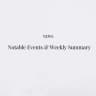 Notable Events & Weekly Summary