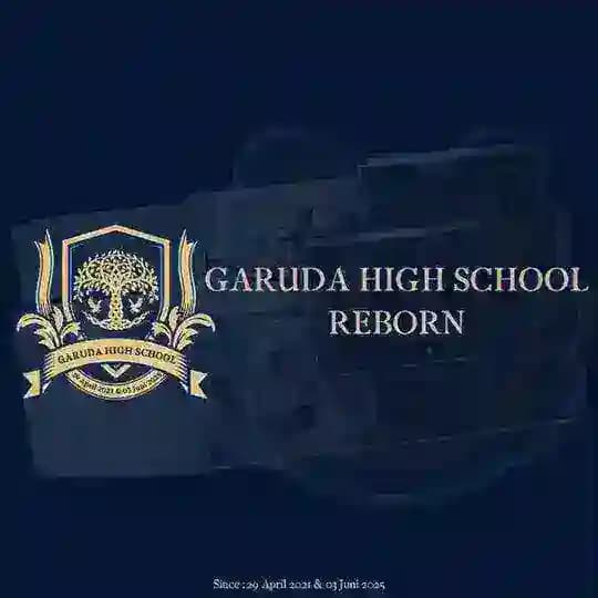BUBAR || GARUDA HIGH SCHOOL