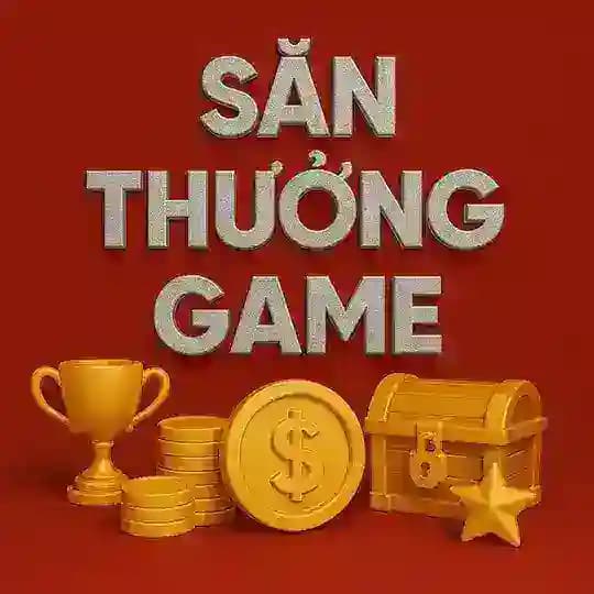 SĂN THƯỞNG GAME