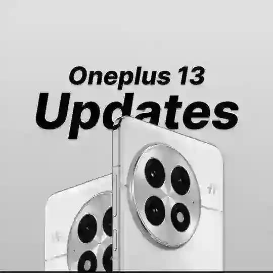 Oneplus 13 Updates