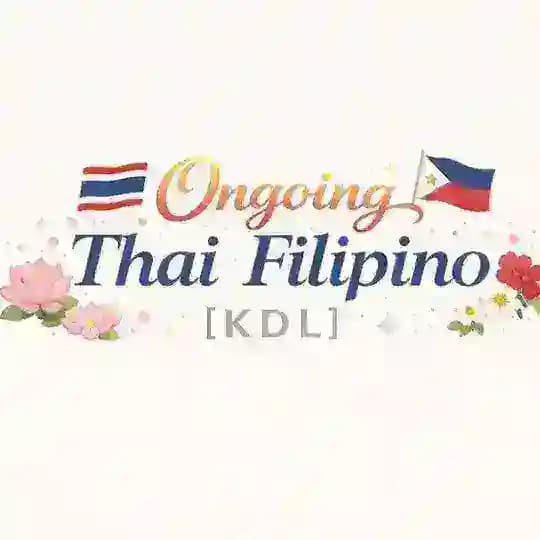 [KDL] Thai & Filipino Ongoing Dramas – English Subtitles 🇹🇭🇵🇭