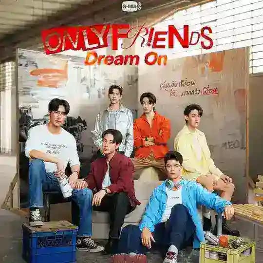 Only Friends : Dream On The Series