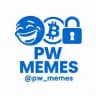 PW Memes | Memes for fun | Crypto memes