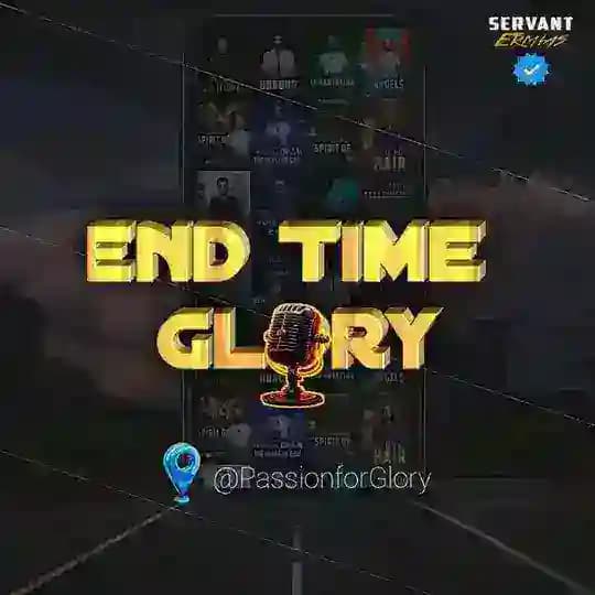 የመጨረሻ ዘመን ክብር - End Time Glory Official