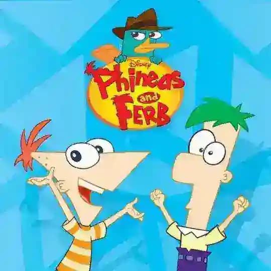 Phineas and Ferb