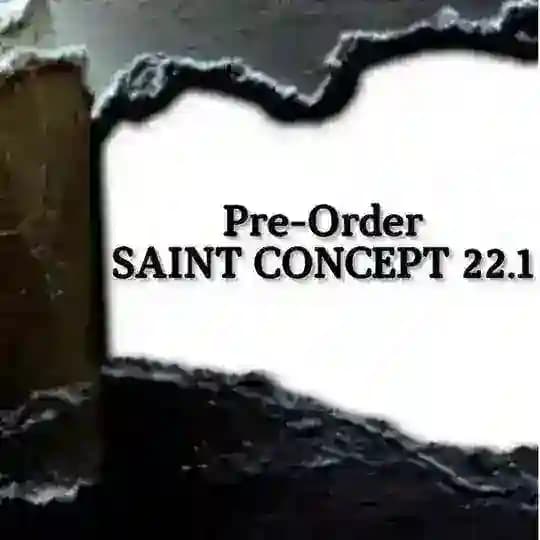 SAINT CONCEPT 22.1 PRE - ORDER