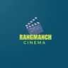 🟢RANGMANCH CINEMA