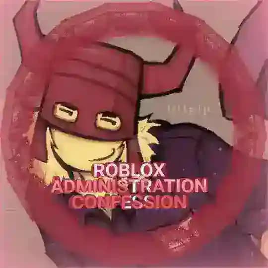 ROBLOX ADMINISTRATION CONFESSION & DAILY