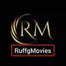 Ruffg Movies