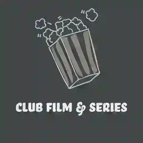 ᴄʟᴜʙ ꜰɪʟᴍ & ꜱᴇʀɪᴇꜱ 🍿