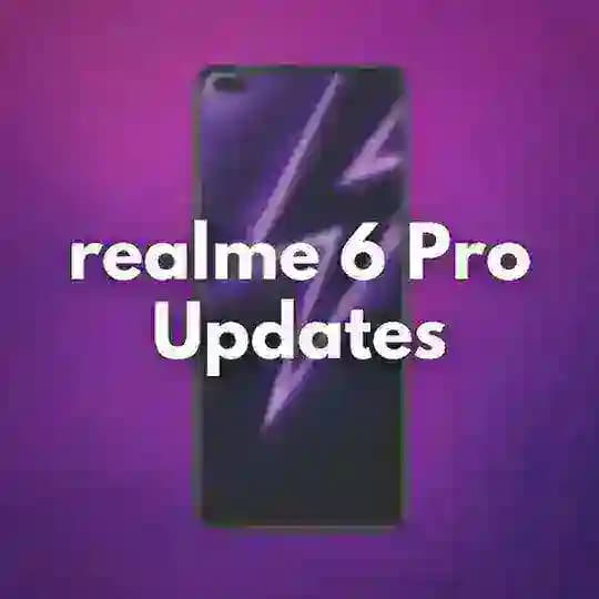 Realme 6 Pro | Updates [Official]
