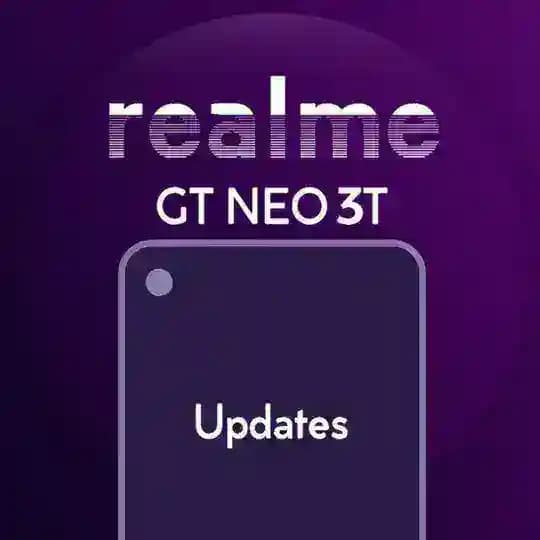 Realme GT Neo 3T | Updates