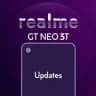 Realme GT Neo 3T | Updates