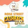 Rose Street Cashback Guide