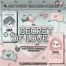 SECRET OF LOVE 📲