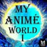 🇫🇷 MY ANIMÉE WORLD🇫🇷🌚