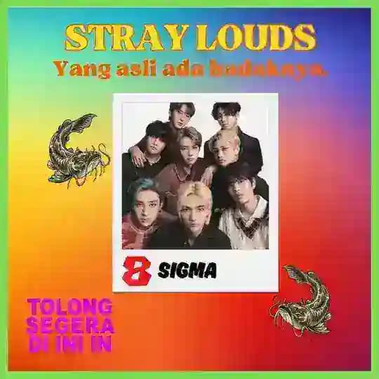 STRAYLOUDS!