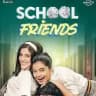 School Friends Hindi 🔥