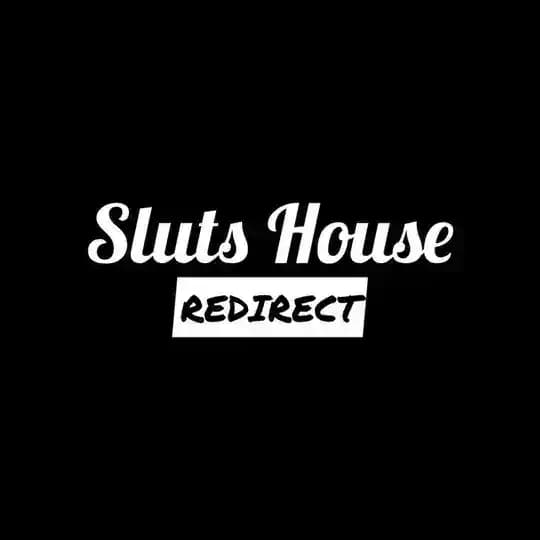 SL*UTS HOUSE π₯ @SlutsHouse