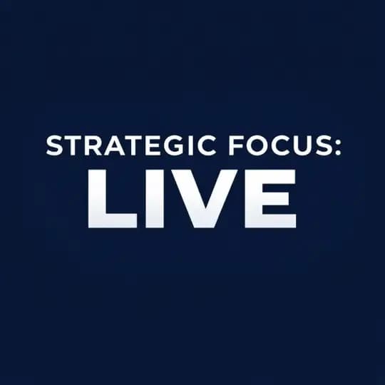 Strategic Focus: LIVE