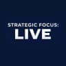 Strategic Focus: LIVE