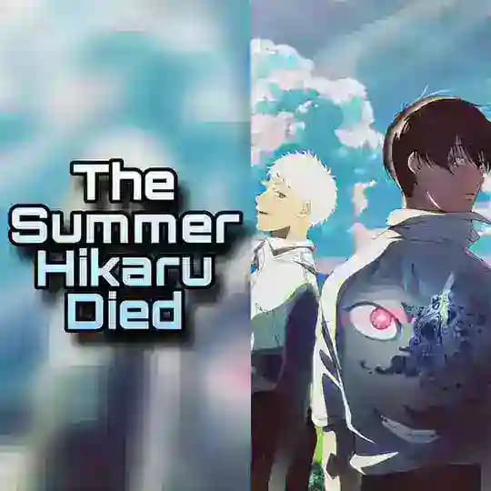 The Summer Hikaru Died