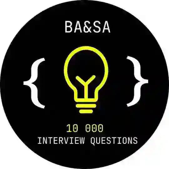 BA & SA | 10000 Interview questions