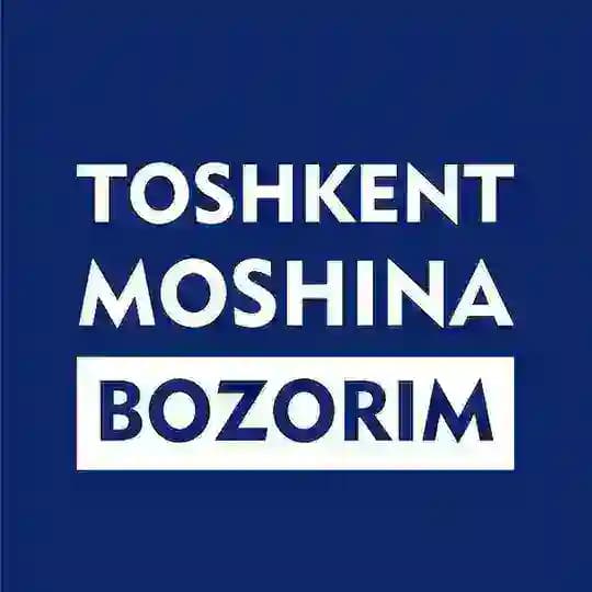 TOSHKENT MOSHINA BOZORIM