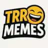 TRR Memes