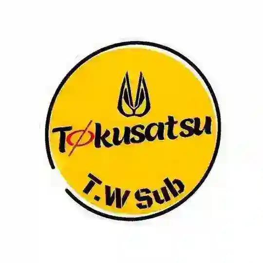 T.W Sub: Toku: MM-Sub