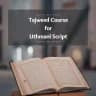 Tajweed for Uthmani Script