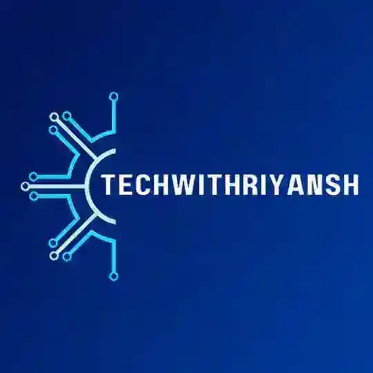 TechWithRiyansh