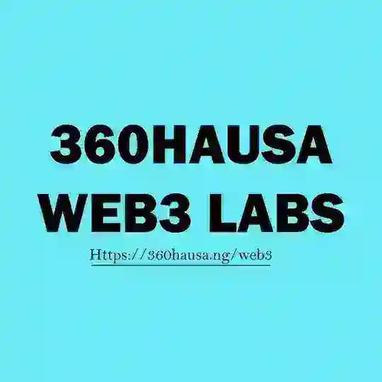 360Hausa WEB3 LABS