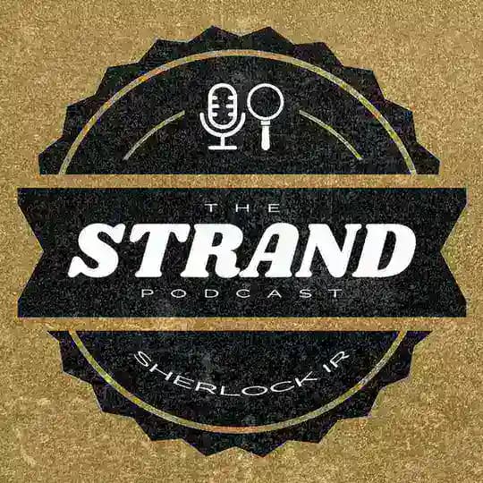 پادکست استرند | شرلوک هلمز | The Strand Podcast