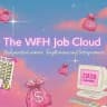 The WFH Job Cloud ☁️