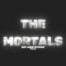 THE MORTALS