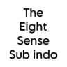 The eight sense sub indo