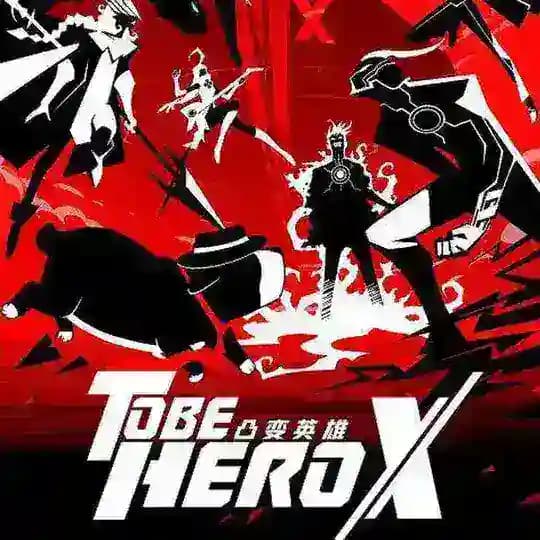 To Be Hero X