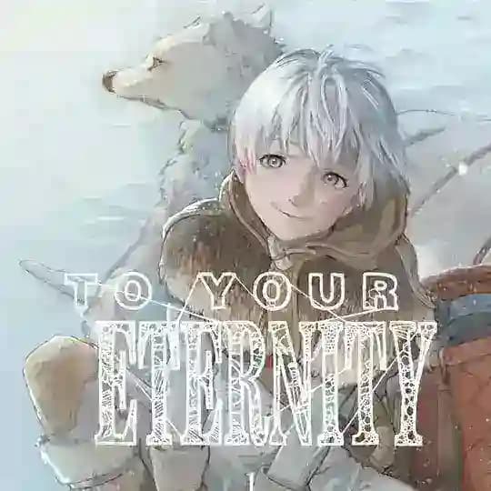 To Your Eternity VF