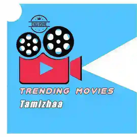 🎥 Trending Movies Tamizhaa ❤️