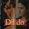 ULLU NEW WEBSERIES DIL DO Hindi