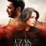 سریال شهر دور / UZAKŞEHIR