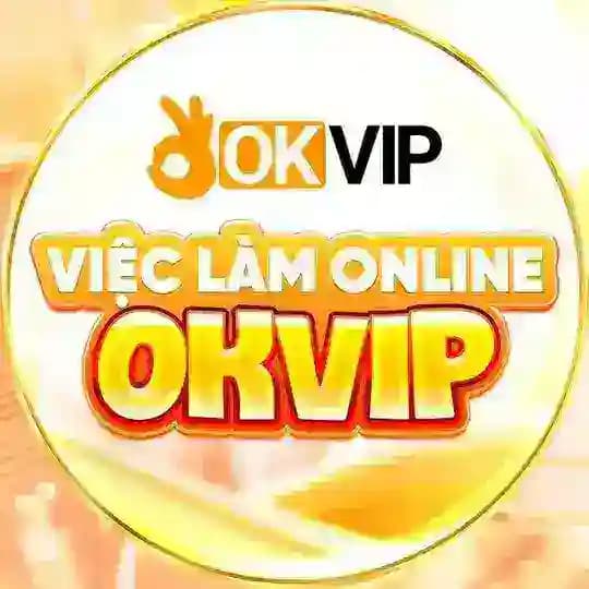 VIỆC LÀM ONLINE OKVIP