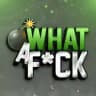 WHAT A FUCK • WHAT A F*CK