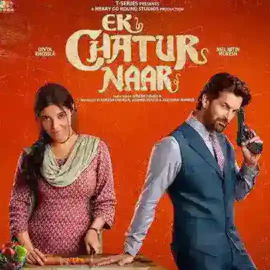 Ek Chatur Naar Movie Hindi 🎥