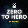 Zero to Hero by Kameel 🔥