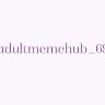 Adultmemehub69_backup