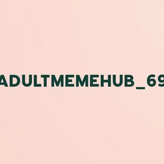 Adultmemehub_69